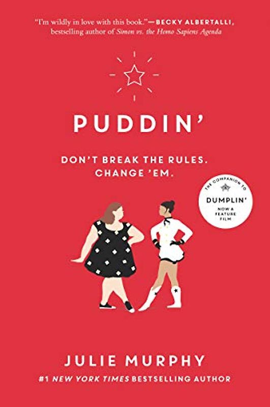 Puddin': Don´t break the rules. Change ´em. (Dumplin', 2, Band 2)