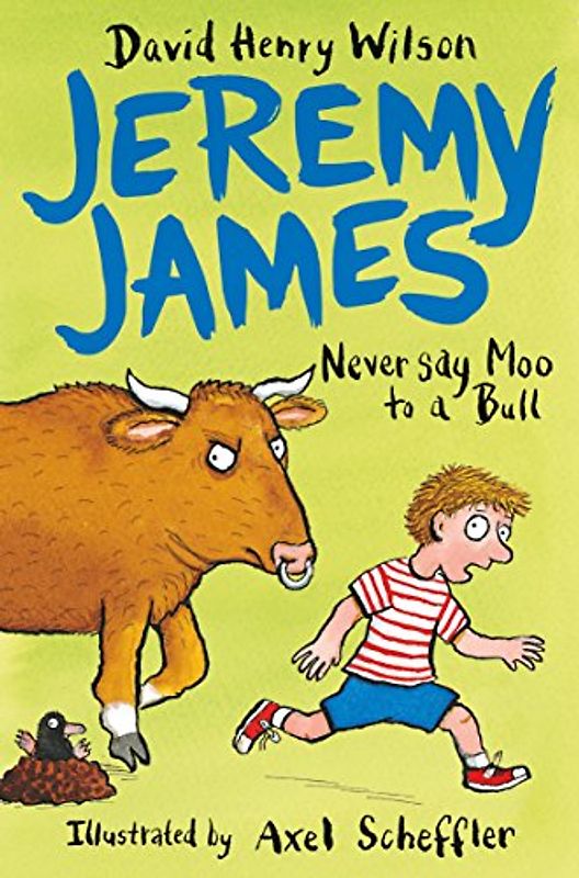 Never Say Moo to a Bull (Jeremy James)