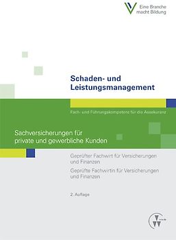 Schaden- und Leistungsmanagement - Sachversicherungen für private und gewerbliche Kunden