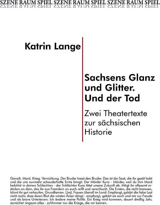 Sachsens Glanz und Glitzer. Und der Tod
