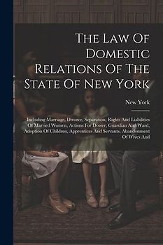 The Law Of Domestic Relations Of The State Of New York