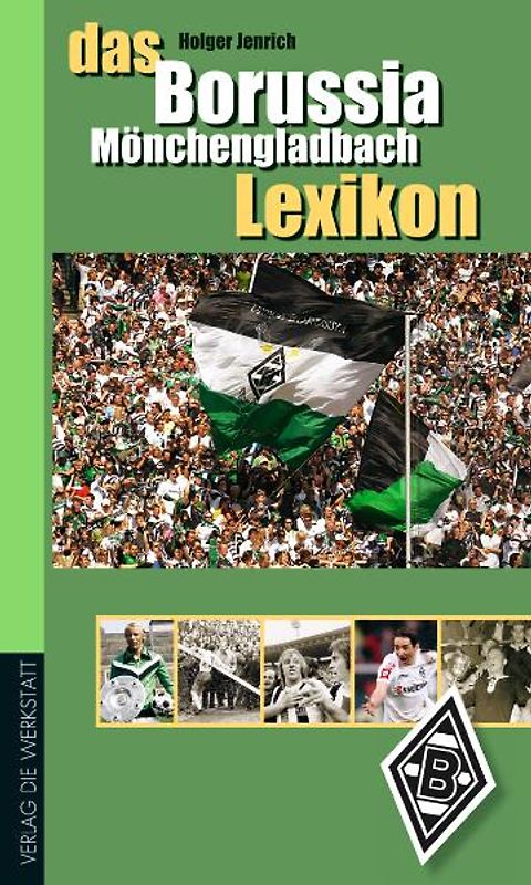 Das Borussia Mönchengladbach Lexikon