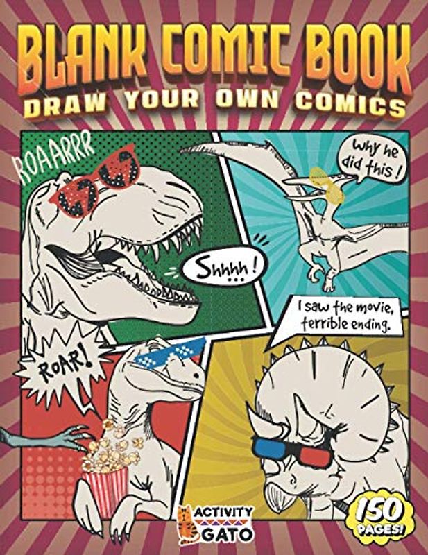 Blank Comic Book Draw your own Comics 150 pages: Complete the story of Nino the dinosaur, Comic Sketchbook for drawing comics, Comic panel paper, Draw ... Comic paper sketchbook, Comic Layout paper