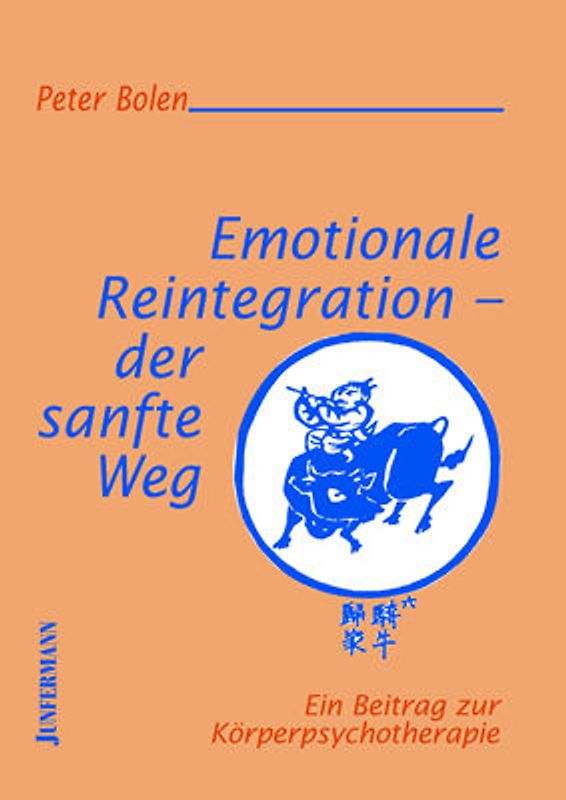 Emotionale Reintegration - der sanfte Weg