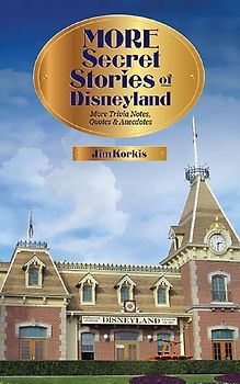 More Secret Stories of Disneyland