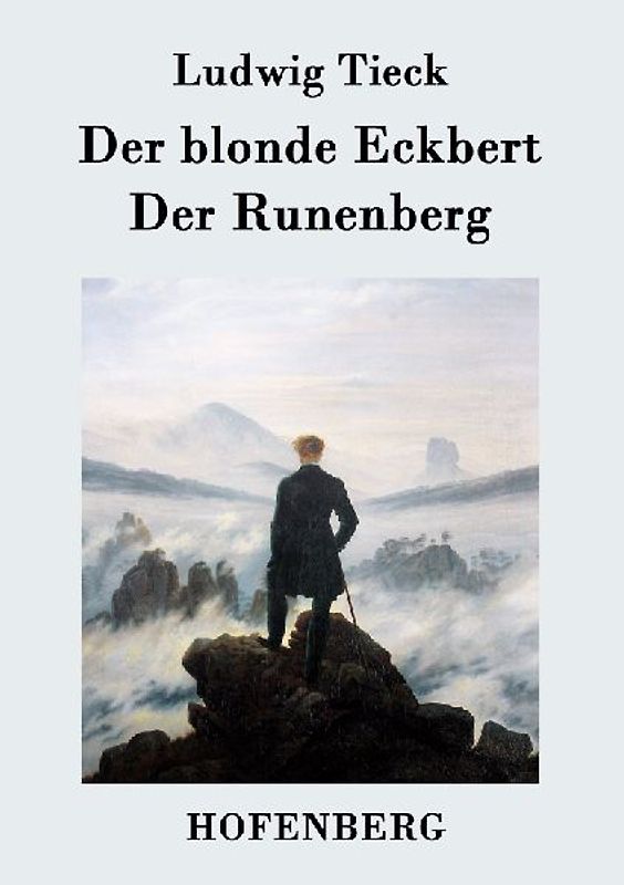 Der blonde Eckbert / Der Runenberg