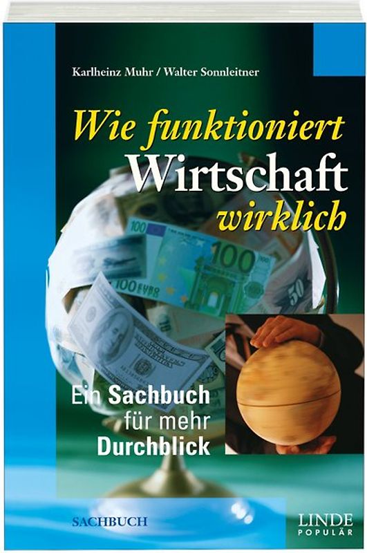 Wie funktioniert Wirtschaft wirklich