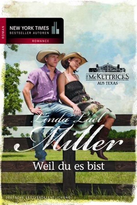 Die McKettricks aus Texas: Weil du es bist