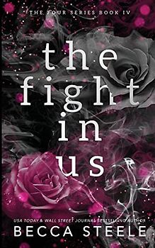 The Fight In Us - Anniversary Edition (Four, Band 4)