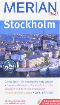 Stockholm. Stockholm entdecken und erleben. Bummeln, Einkaufen, Ausgehen. Essen, Trinken, Übernachten. Spaziergänge, Ausflüge, Sehenswertes
