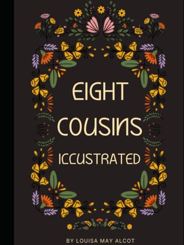 Eight Cousins Illustrated: The Aunt Hill
