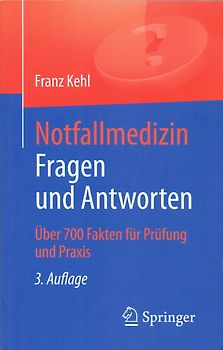 Notfallmedizin. Fragen und Antworten