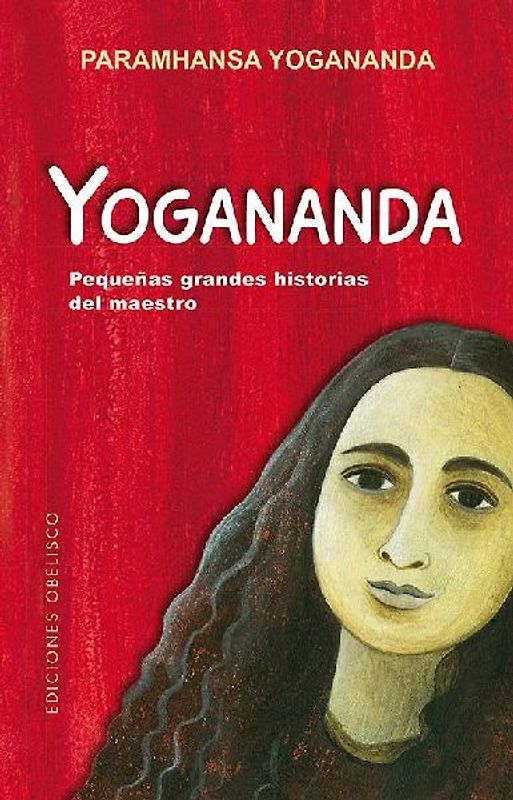 Yogananda : pequeñas grandes historias del maestro