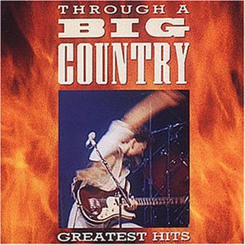 Big Country - Greatest Hits