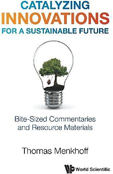 Catalyzing Innovations for a Sustainable Future: Bite-Sized Commentaries and Resource Materials