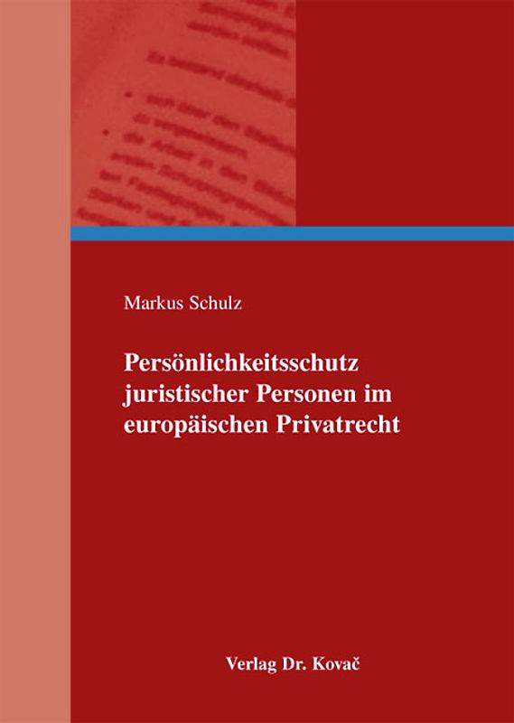 Persönlichkeitsschutz juristischer Personen im europäischen Privatrecht