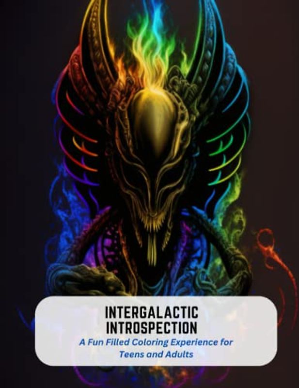 Intergalactic Introspection: A Fun Filled Coloring Experience for Teens and Adults