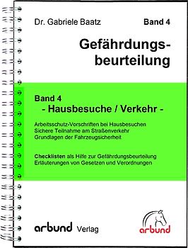 Band 4 - Gefährdungsbeurteiung "Hausbesuche / Verkehr"