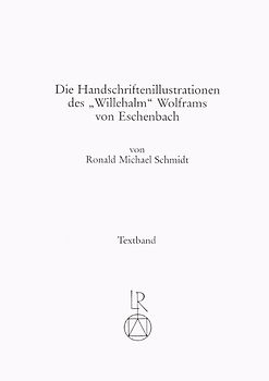 Die Handschriftenillustrationen des »Willehalm« Wolframs von Eschenbach