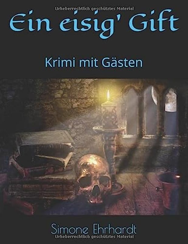 Ein eisig' Gift: Krimi mit Gästen