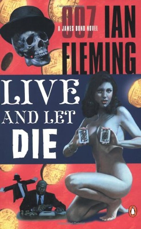 Live and Let Die (James Bond Novels) - Fleming, Ian