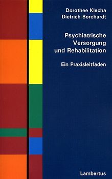 Psychiatrische Versorgung und Rehabilitation
