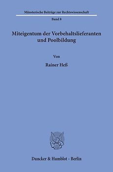 Miteigentum der Vorbehaltslieferanten und Poolbildung.