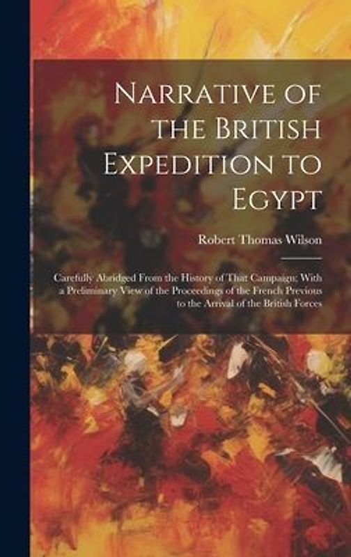 Narrative of the British Expedition to Egypt