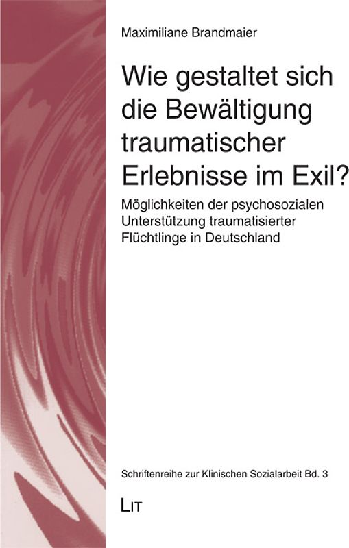 Wie gestaltet sich die Bewältigung traumatischer Erlebnisse im Exil?