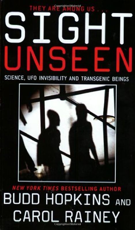 Sight Unseen: Science, UFO Invisibility and Transgenic Beings