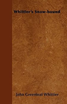 Whittier's Snow-Bound