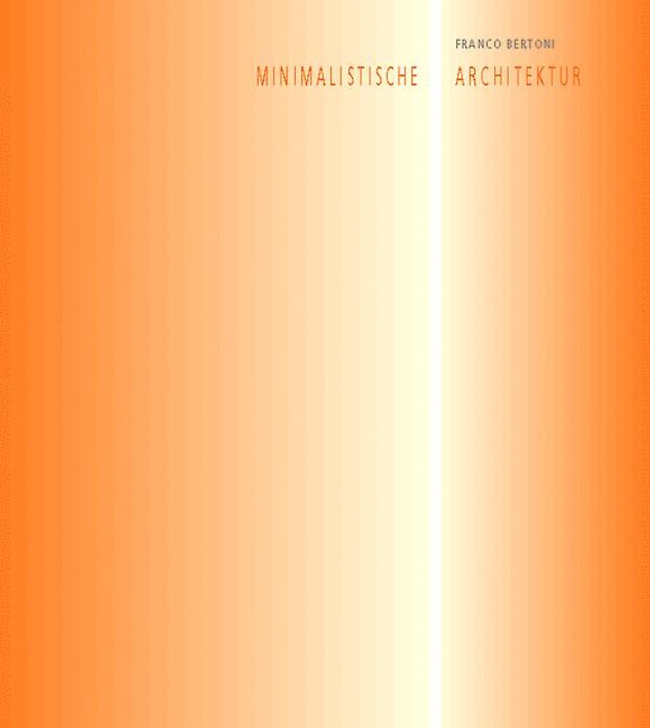 Minimalistische Architektur