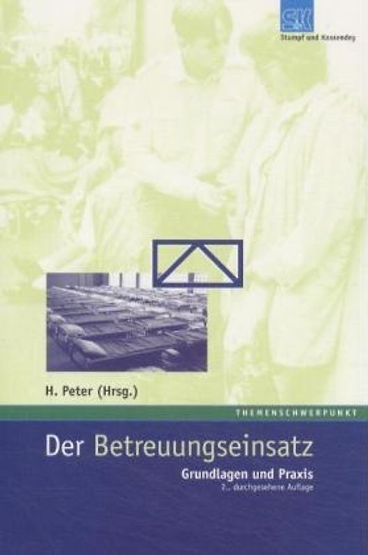 Der Betreuungseinsatz