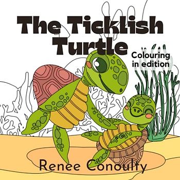 The Ticklish Turtle: Colouring In Edition
