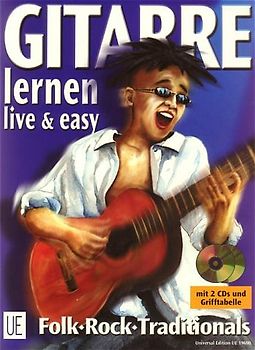 Gitarre lernen - live & easy, für Gitarre. Rock - Folk - Traditionals