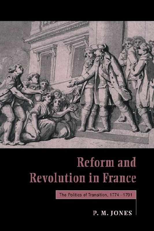 Reform and Revolution in France