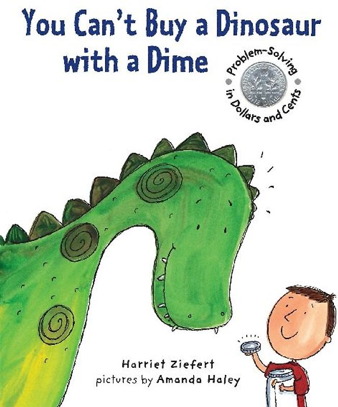 You Can't Buy a Dinosaur with a Dime