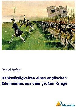 Denkwürdigkeiten eines englischen Edelmannes aus dem großen Kriege
