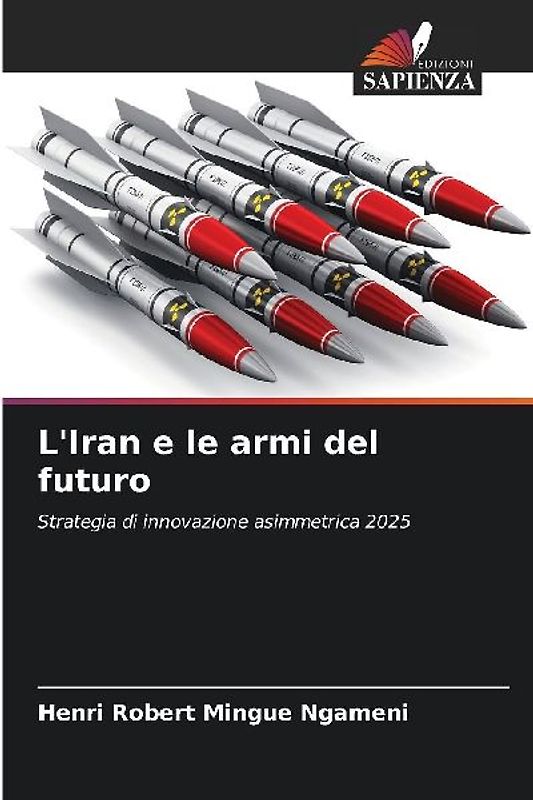 L'Iran e le armi del futuro
