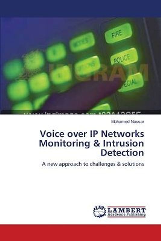 Voice over IP Networks Monitoring & Intrusion Detection