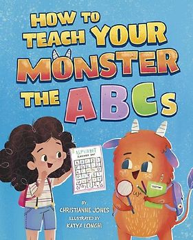 How to Teach Your Monster the ABCs