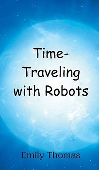 Time-Traveling with Robots