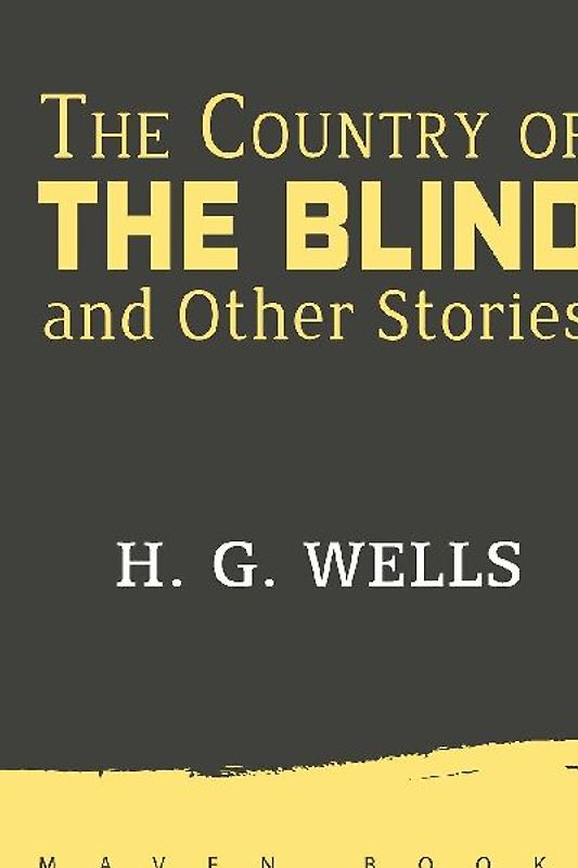 The Country of THE BLIND and Other Stories
