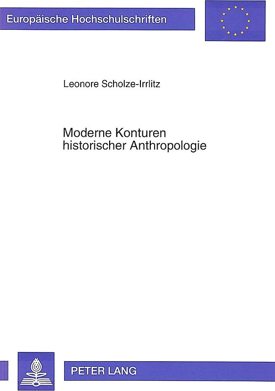 Moderne Konturen historischer Anthropologie