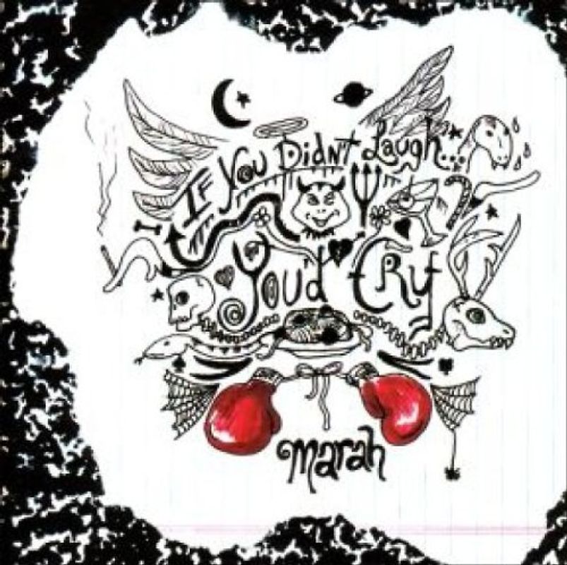 Marah - If You Didn'T Laugh You'd Cry