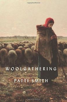 Woolgathering: Poetry - Smith, Patti