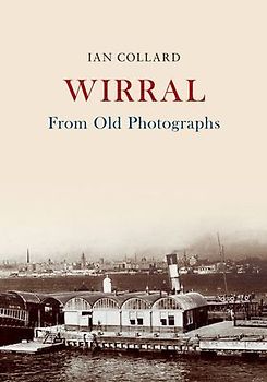Wirral from Old Photographs