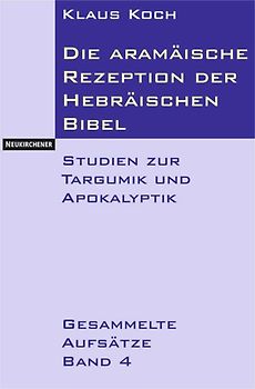 Die aramäische Rezeption der Hebräischen Bibel