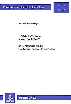 Einmal Schule - immer Schüler?