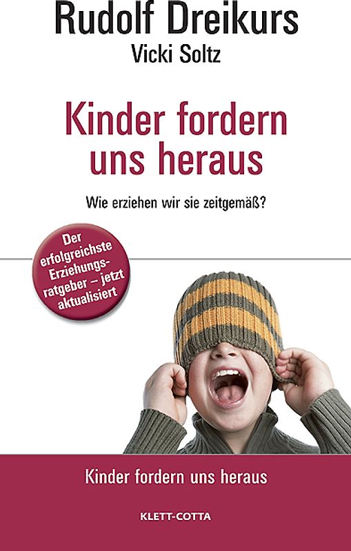 Wie erziehen wir sie zeitgemäß?